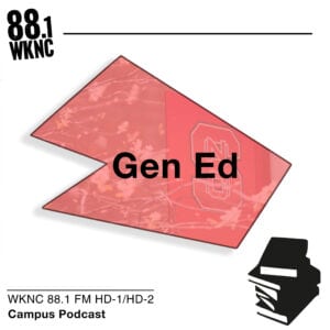 Gen Ed WKNC 88.1 FM HD-1/HD-2 campus podcast