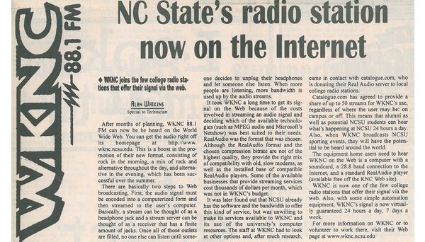 The station launched its first webstream in August 1998. Article published in Aug. 20, 1998 Technician.