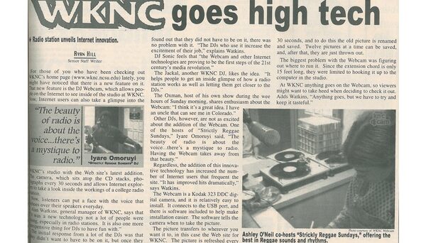 The WKNC DJ cam went online in November 1998. Article from Nov. 30, 1998 Technician.