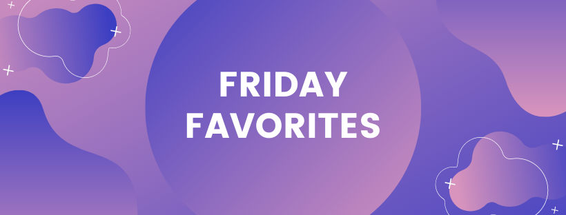 Friday Favorites Cover Image