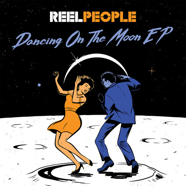 Reel People - Dancing on the Moon EP Cover