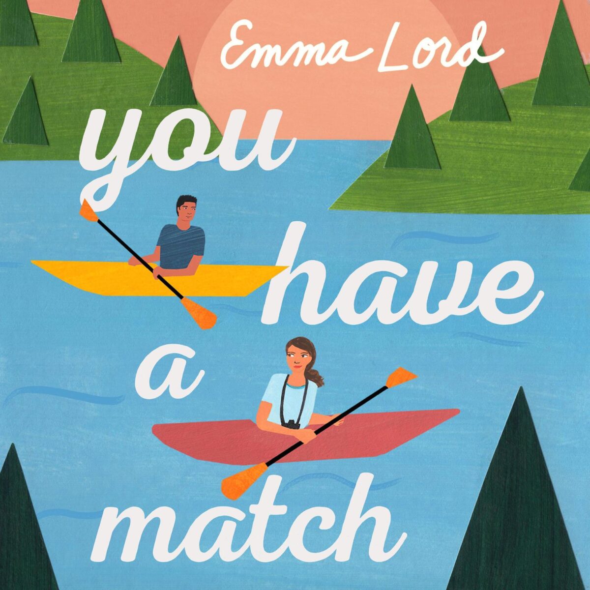 Cover of you have a match by Emma Lord