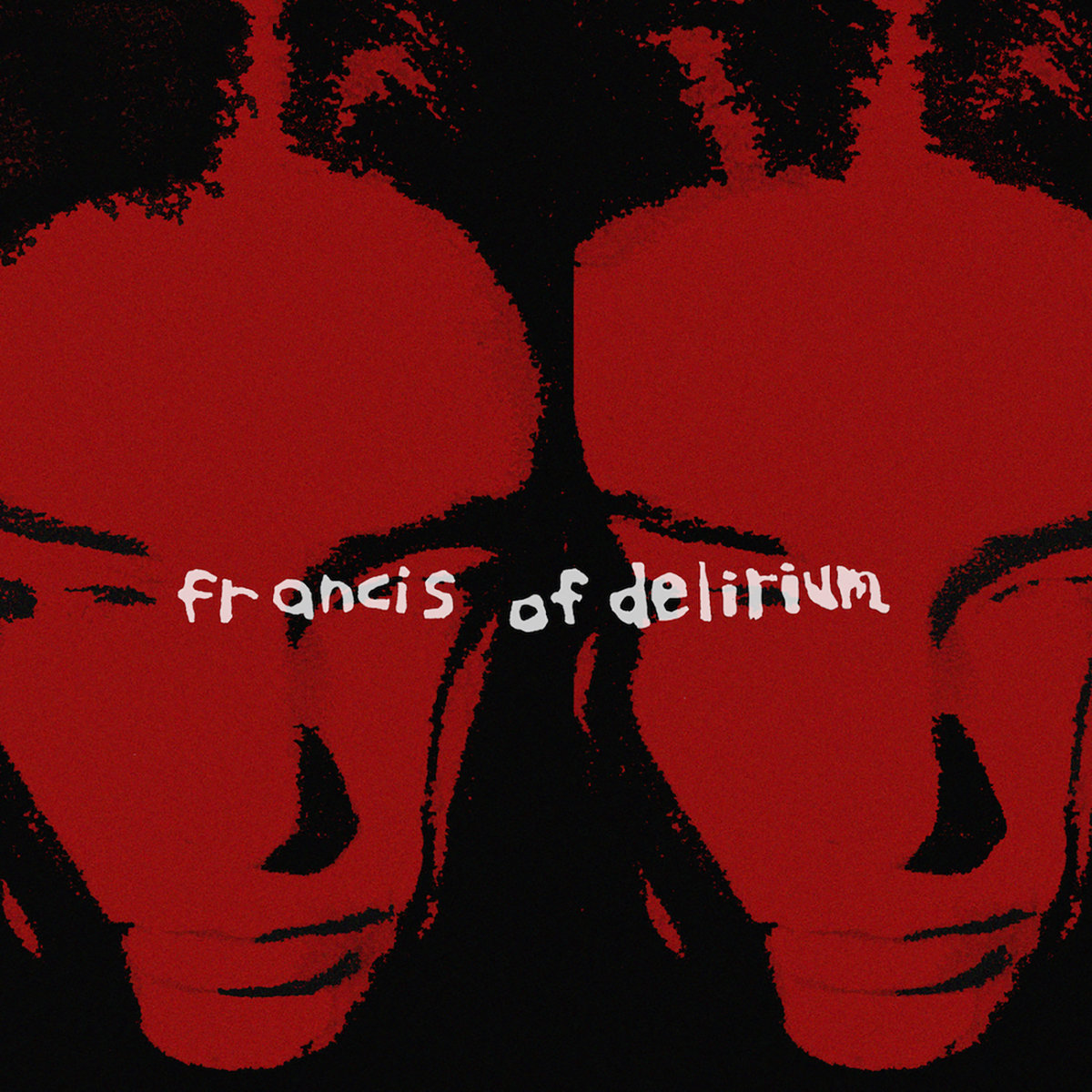 cover art for the fun house by francis of delirium. two heads side by side, ran through a red filiter. white text that reads francis of delirium.