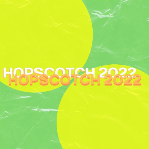 Green background. Orange and white text that reads "Hopscotch 2022."