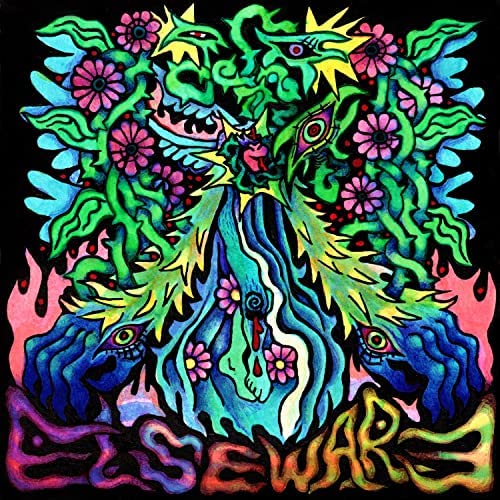 Album cover for "Elseware OR: Eating The Snack Fantastic" by Halisca. Features a brightly colored psychedelic scene of flowers, vines, hands, and eyes all forming a giant mass. There is a drop of blood in the center that is falling onto a foot protruding from behind the mass. In the middle there is a small heart. 