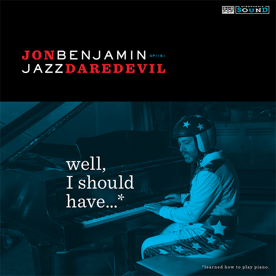 Album cover of "Well, I Should Have...*" by Jon Benjamin - Jazz Daredevil