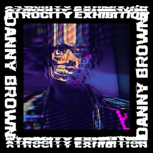 Cover art for the album "Atrocity Exhibition" by Danny Brown
