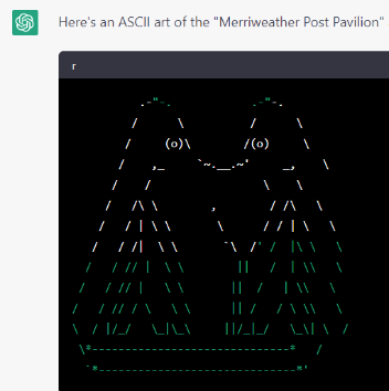 The answer that chat gpt gave when asked to draw an ASCII version of "Merriweather Post Pavillion" by Animal Collective 