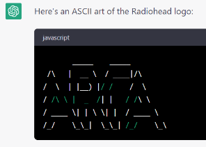 The answer that chat gpt gave when asked to draw an ASCII version of the Radiohead logo