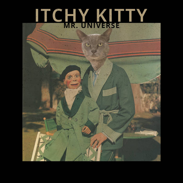 Itchy Kitty's album cover of "Mr. Universe"