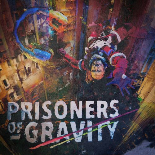 Album art for "Prisoners of Gravity" by DJ Unknown
