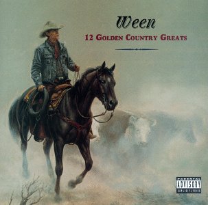 Ween's album cover for 12 Golden Country Greats