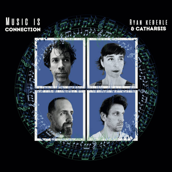 Cover for "Music is Connection" by Ryan Keberle and Catharsis