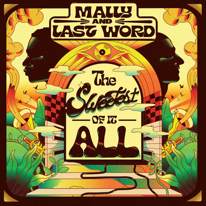 Cover for "The Sweetest of it All" by Mally & Last Word