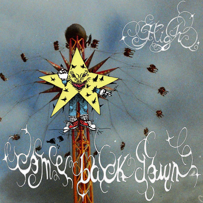 Cover for "Come Back Down" by High