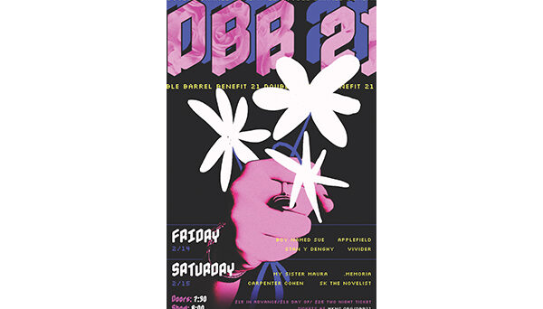 A poster advertises a Double Barrel Benefit 21 show.  The poster's background is dark, with large, stylized, light-pink letters spelling out "DBB 21" in a bold, three-dimensional typeface. Surrounding the main text are smaller, repeating floral elements in white.  The text is displayed against a darker backdrop, and there are multiple bands listed underneath the "OBB 21" title. The bands are vertically aligned and include: Boy Named Sue, Stan Y Denghy, Applefield, Vivider, My Sister Maura, Carpenter Cohen, and Sk the Novelist; Date information is presented clearly, listing Friday, 2/14 and Saturday, 2/15. Time details for the event are included: Doors open at 7:00 PM, and the show starts at 8:00 PM. Pricing information for tickets is provided: $15 in advance/$20 the day of the show, and two-night tickets are available. A website address ("wknc.org/DBB21") is included to purchase tickets. The poster's design also prominently features a hand in a pinkish-magenta color.