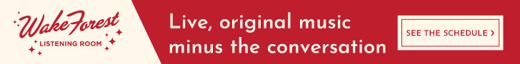 A red banner for Wake Forest Listening Room with text promoting live music.