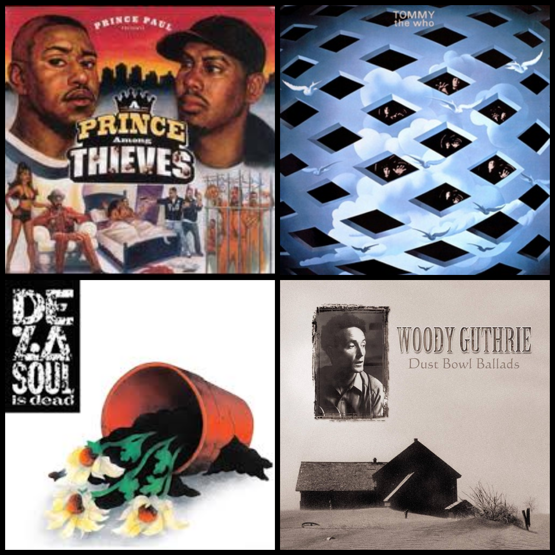 Four album covers in a gridlike formation. The albums are A Prince Among Thieves, De La Soul is Dead, Tommy and Dust Bowl Ballads