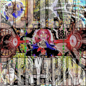 A vibrant and abstract collage of various conspiracy theories with the text "Believe Everything" overlaid. The middle of the collage shows Beyoncé holding up a triangle.