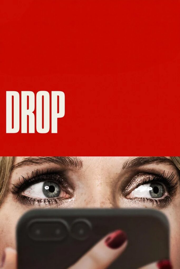 Poster for "Drop", featuring character Violet looking alert and holding a phone in front of the bottom half of her face.