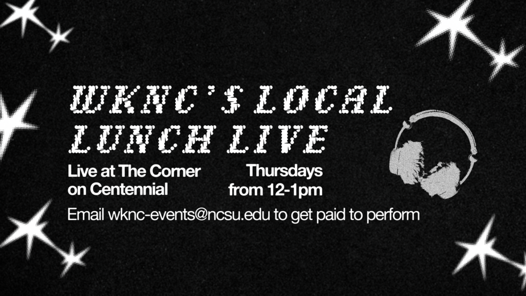 Promotional graphic for WKNC's Local Lunch Live at The Corner on Centennial, Thursdays from 12-1pm.