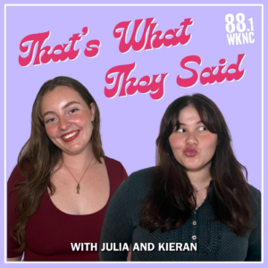 Promotional graphic for That's What They Said Podcast featuring hosts Julia and Kieran on a light purple background.