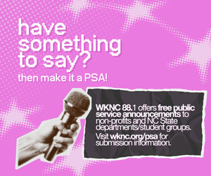 Advertisement with a pink background, a hand holding a microphone, and text promoting public service announcements. Visit wknc.org/PSA for submission information.