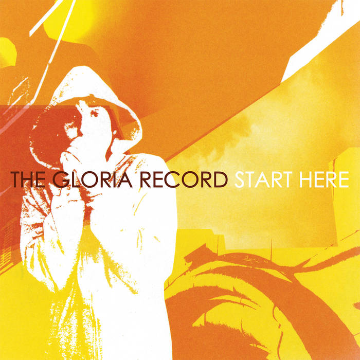 The album cover for Start Here by The Gloria Record. In primarily amber and white hues, an abstract landscape is depicted with a shivering man superimposed in greyscale.