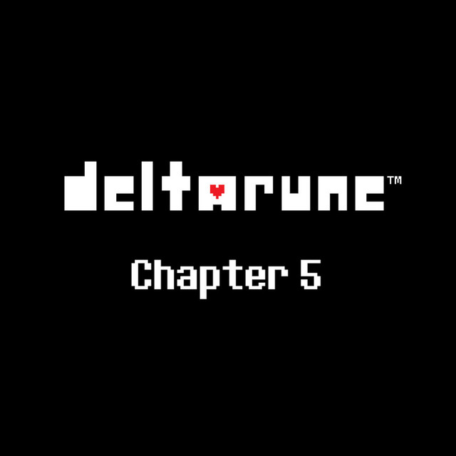 In simple retro game styled font, the logo of the video game Deltarune is enscribed, with the phrase Chapter 5 as a subheader.